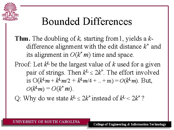 Bounded Differences Thm. The doubling of k, starting from 1, yields a kdifference alignment