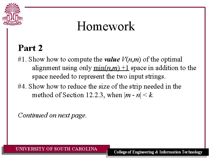 Homework Part 2 #1. Show to compute the value V(n, m) of the optimal