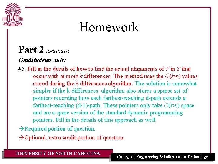 Homework Part 2 continued Gradstudents only: #5. Fill in the details of how to