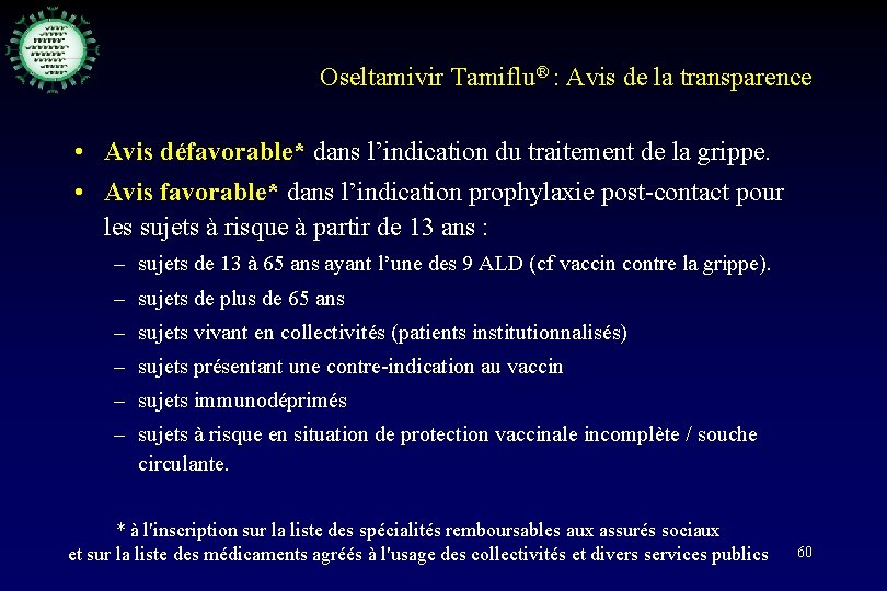 Oseltamivir Tamiflu® : Avis de la transparence • Avis défavorable* dans l’indication du traitement