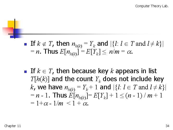 Computer Theory Lab. n n Chapter 11 If k T, then nh(k) = Yk