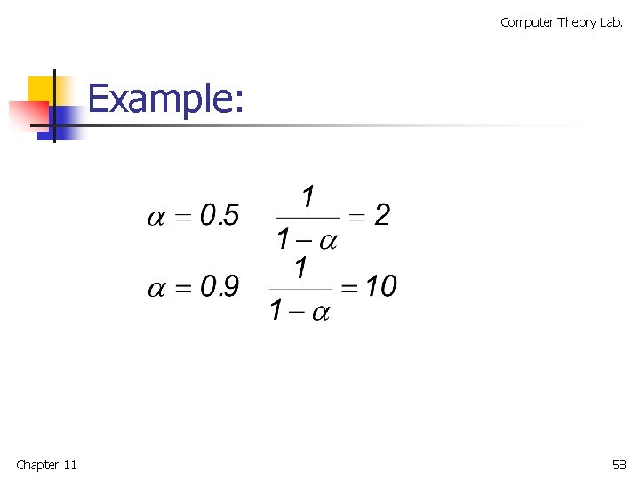 Computer Theory Lab. Example: Chapter 11 58 