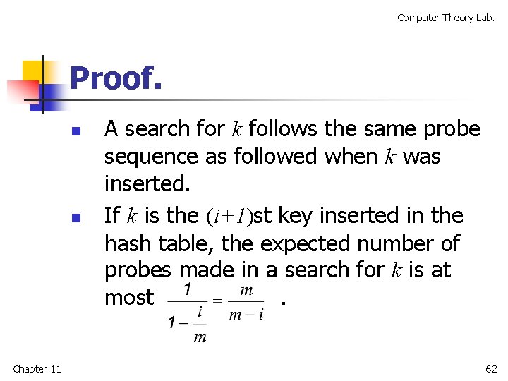 Computer Theory Lab. Proof. n n Chapter 11 A search for k follows the