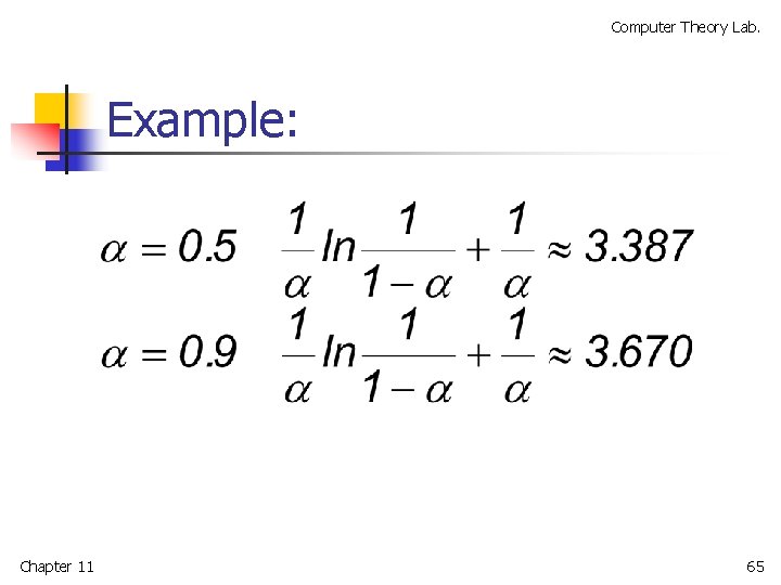 Computer Theory Lab. Example: Chapter 11 65 
