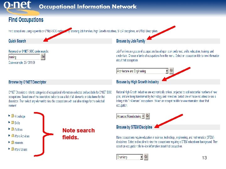 Note search fields. 13 