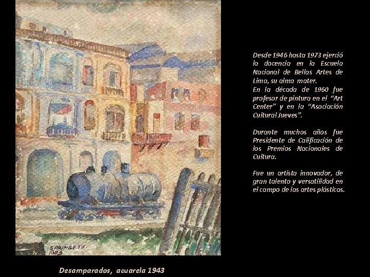 Desde 1946 hasta 1973 ejerció la docencia en la Escuela Nacional de Bellas Artes