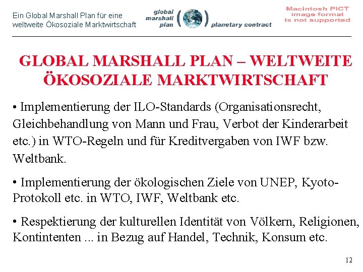 Ein Global Marshall Plan für eine weltweite Ökosoziale Marktwirtschaft GLOBAL MARSHALL PLAN – WELTWEITE
