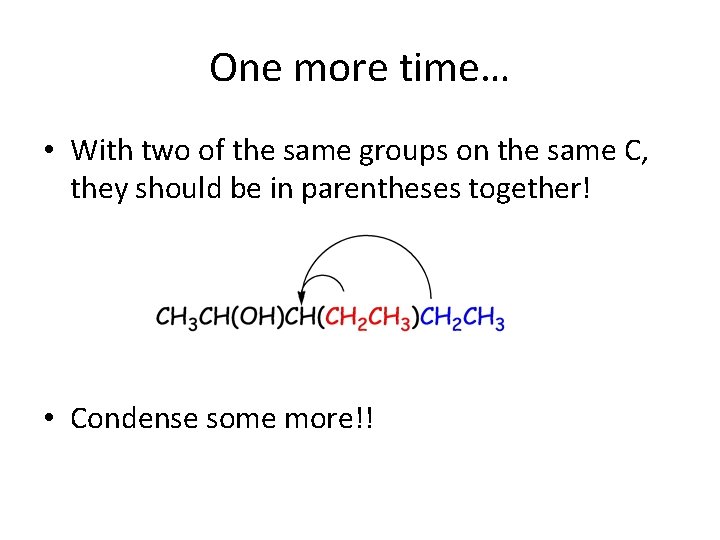 One more time… • With two of the same groups on the same C, One more time… • With two of the same groups on the same C,