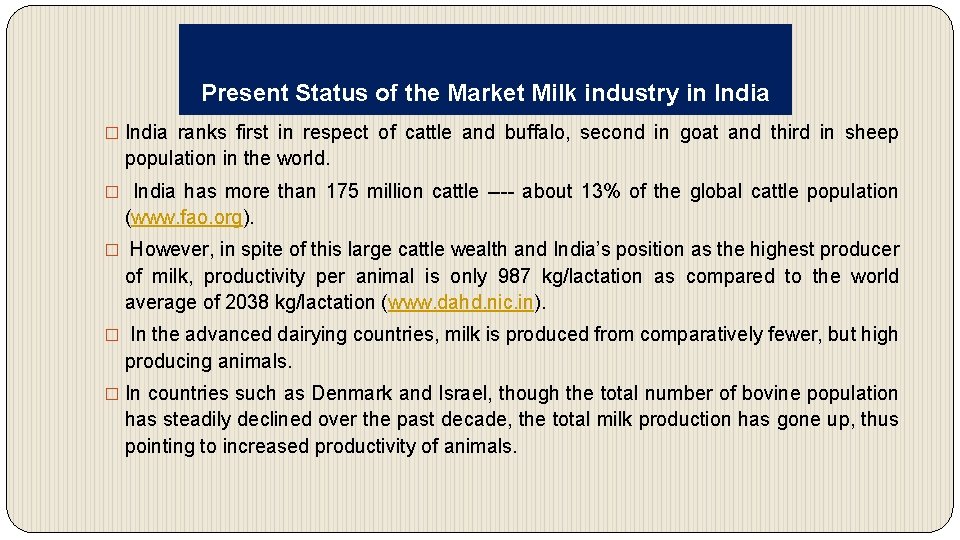Present Status of the Market Milk industry in India � India ranks first in