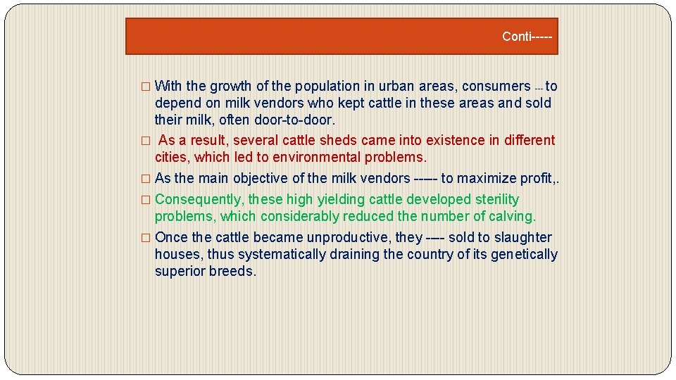 Conti----- � With the growth of the population in urban areas, consumers to depend