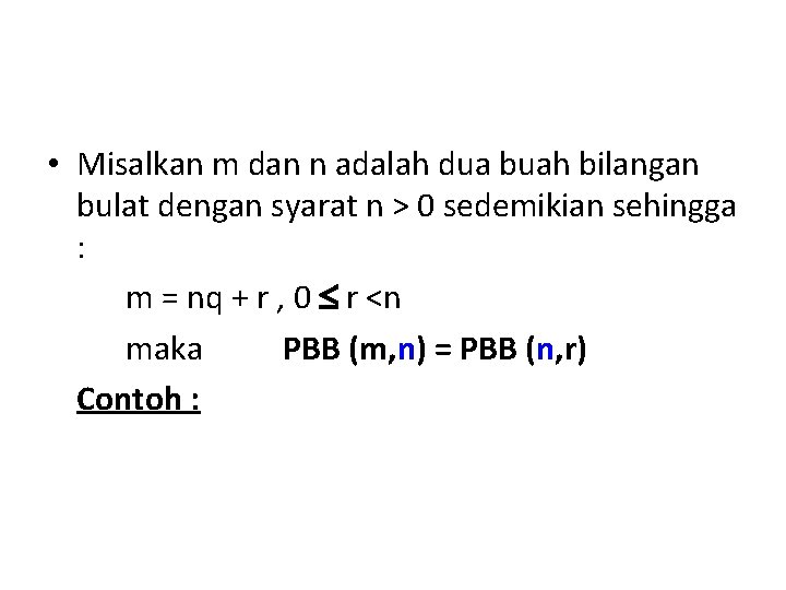  • Misalkan m dan n adalah dua buah bilangan bulat dengan syarat n