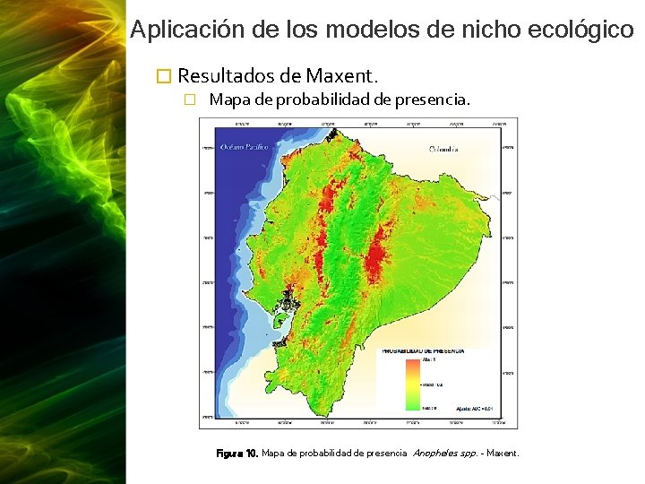 Aplicación de los modelos de nicho ecológico � Resultados de Maxent. � Mapa de