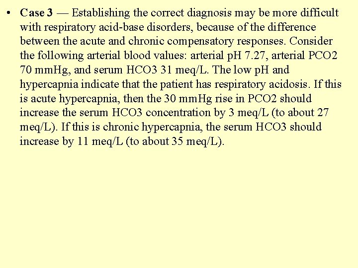  • Case 3 — Establishing the correct diagnosis may be more difficult with