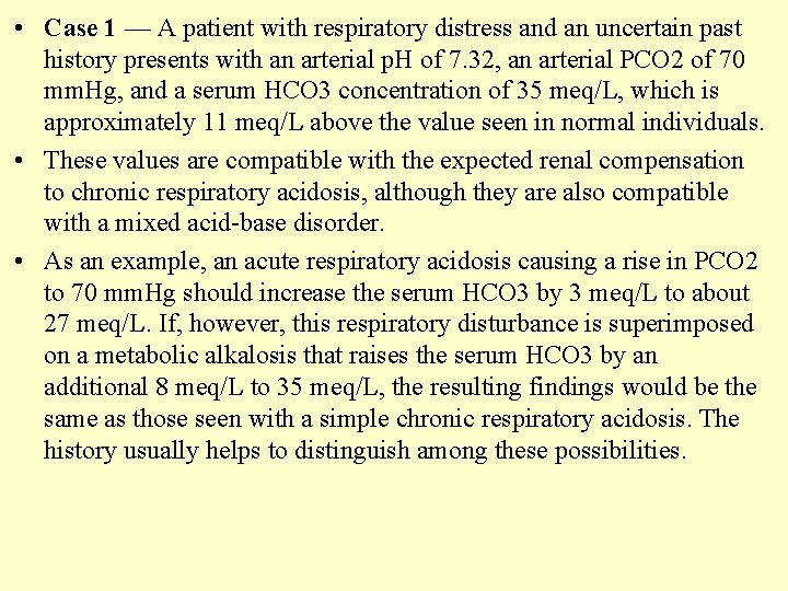  • Case 1 — A patient with respiratory distress and an uncertain past