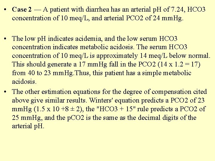  • Case 2 — A patient with diarrhea has an arterial p. H