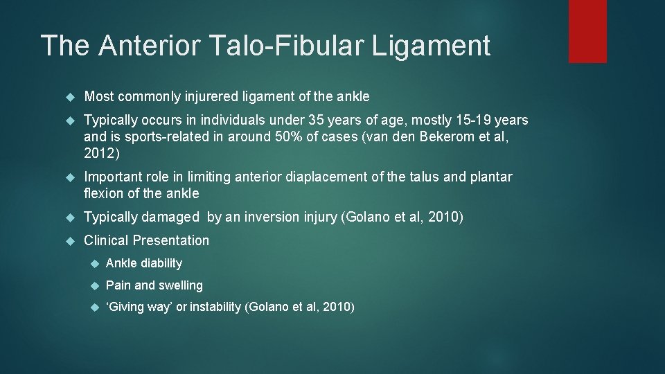The Anterior Talo-Fibular Ligament Most commonly injurered ligament of the ankle Typically occurs in
