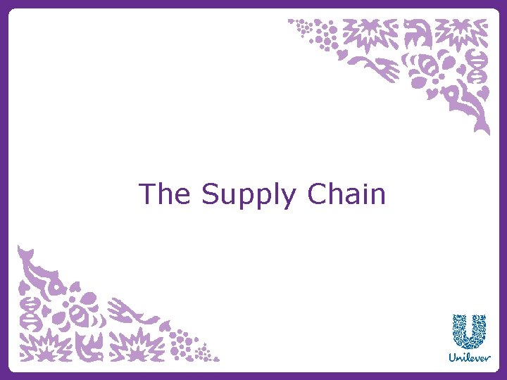 The Supply Chain 