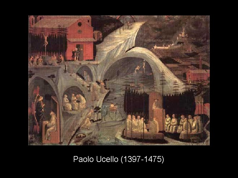 Paolo Ucello (1397 -1475) 