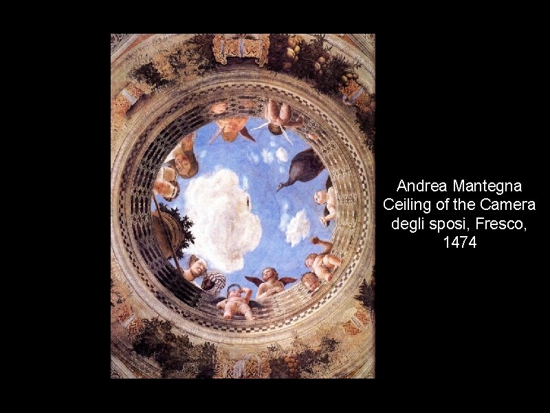 Andrea Mantegna Ceiling of the Camera degli sposi, Fresco, 1474 