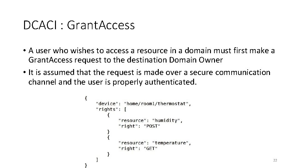 DCACI : Grant. Access • A user who wishes to access a resource in