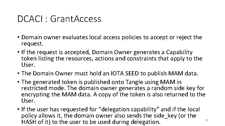DCACI : Grant. Access • Domain owner evaluates local access policies to accept or