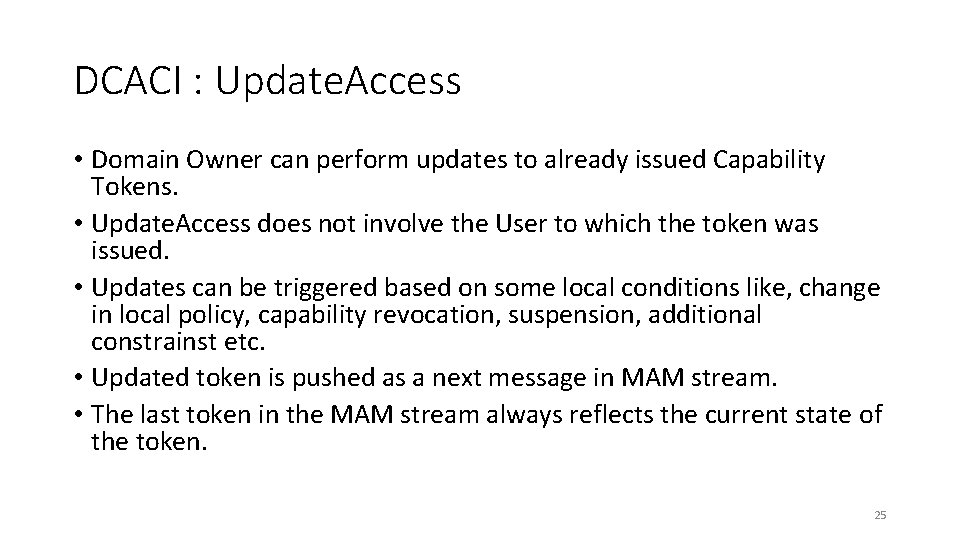 DCACI : Update. Access • Domain Owner can perform updates to already issued Capability