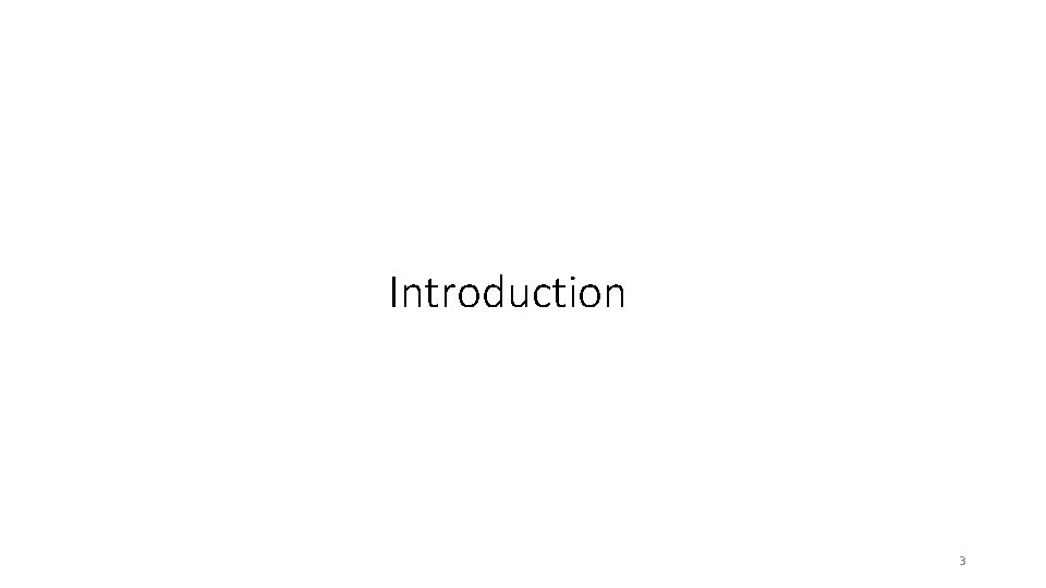 Introduction 3 