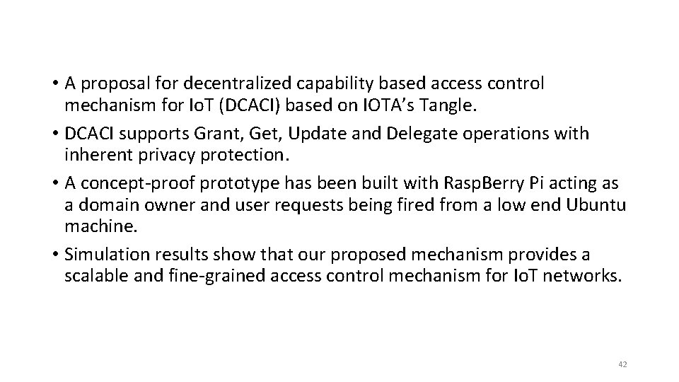  • A proposal for decentralized capability based access control mechanism for Io. T