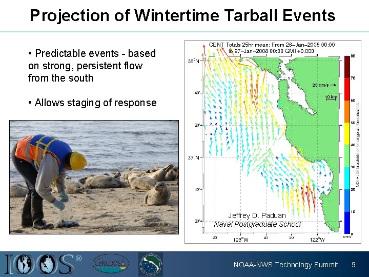 Projection of Wintertime Tarball Events • Predictable events - based on strong, persistent flow