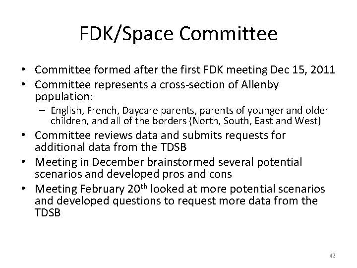 FDK/Space Committee • Committee formed after the first FDK meeting Dec 15, 2011 •
