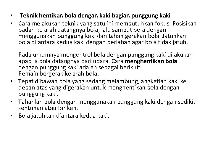  • Teknik hentikan bola dengan kaki bagian punggung kaki • Cara melakukan teknik