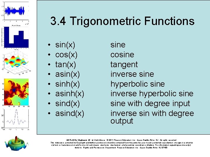 3. 4 Trigonometric Functions • • sin(x) cos(x) tan(x) asin(x) sinh(x) asinh(x) sind(x) asind(x)