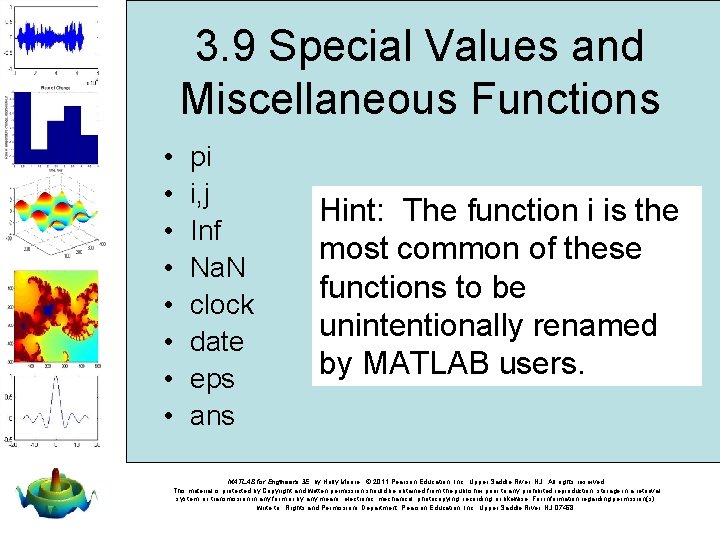 3. 9 Special Values and Miscellaneous Functions • • pi i, j Inf Na.