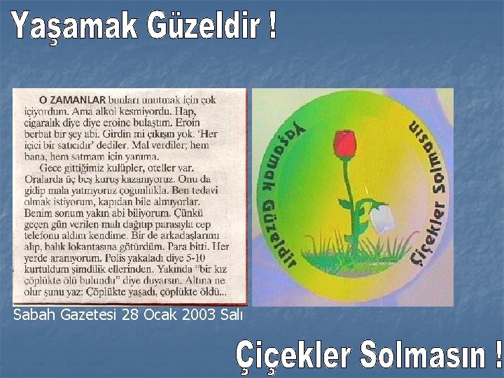 Sabah Gazetesi 28 Ocak 2003 Salı 