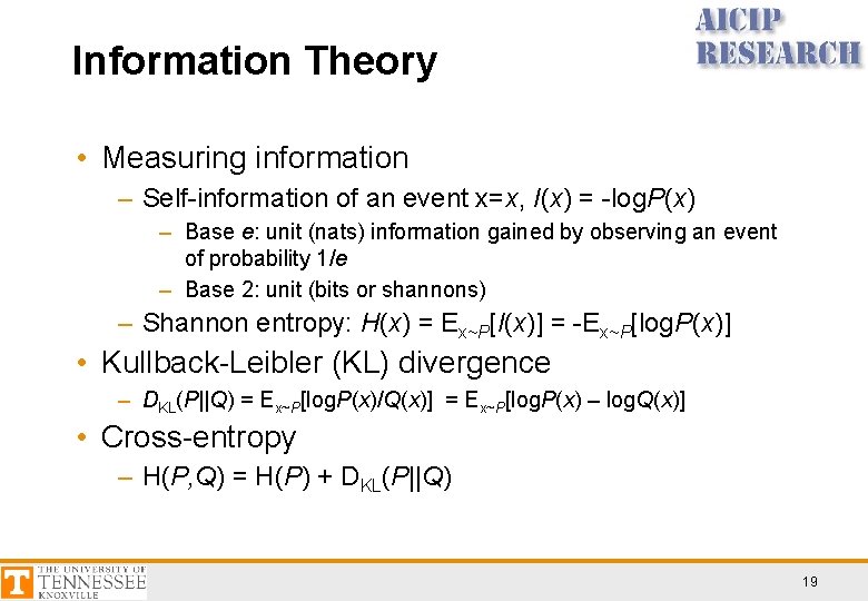 Information Theory • Measuring information – Self-information of an event x=x, I(x) = -log.