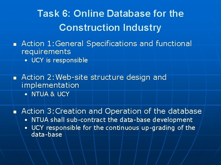 Task 6: Online Database for the Construction Industry n Action 1: General Specifications and