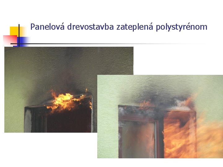 Panelová drevostavba zateplená polystyrénom 