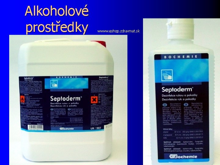 Alkoholové prostředky wwww. eshop. zdravmat. sk 