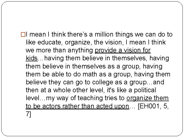 �I mean I think there’s a million things we can do to like educate,