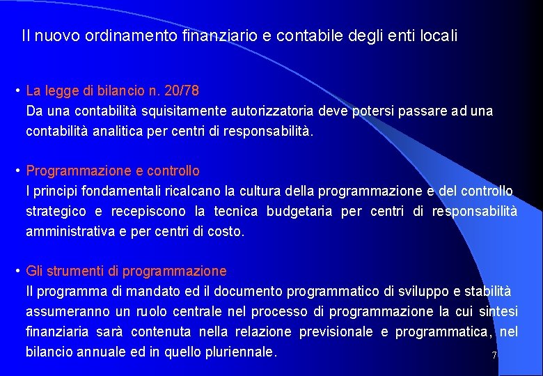 Il nuovo ordinamento finanziario e contabile degli enti locali • La legge di bilancio