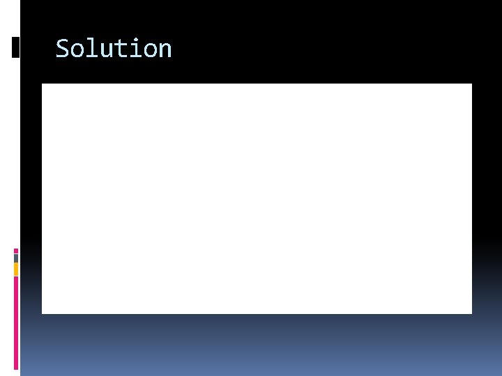 Solution 