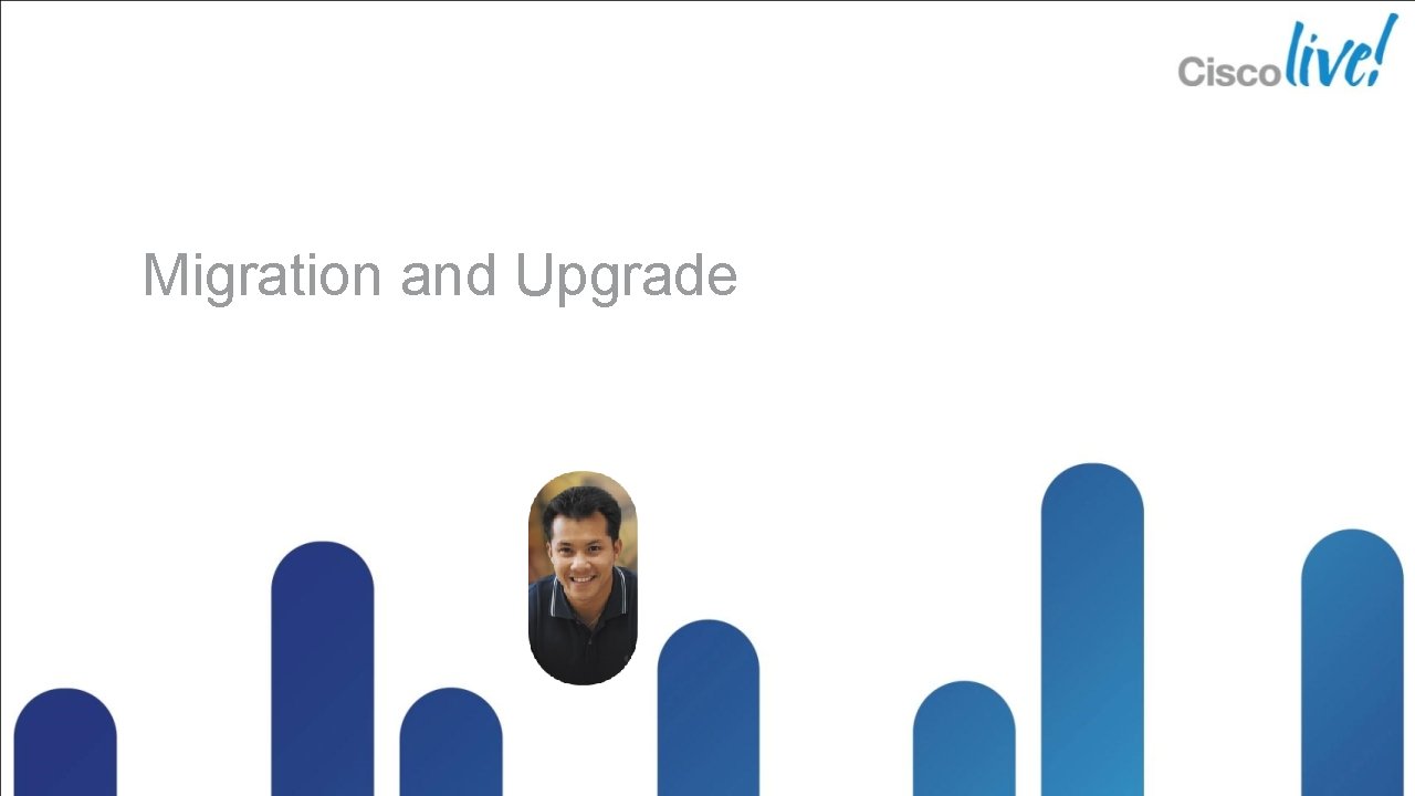 Migration and Upgrade 