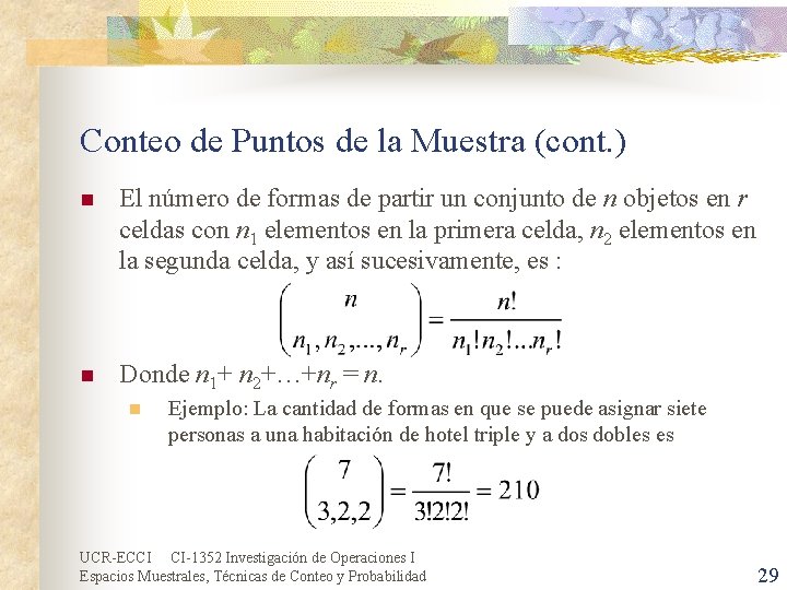 Conteo de Puntos de la Muestra (cont. ) n El número de formas de