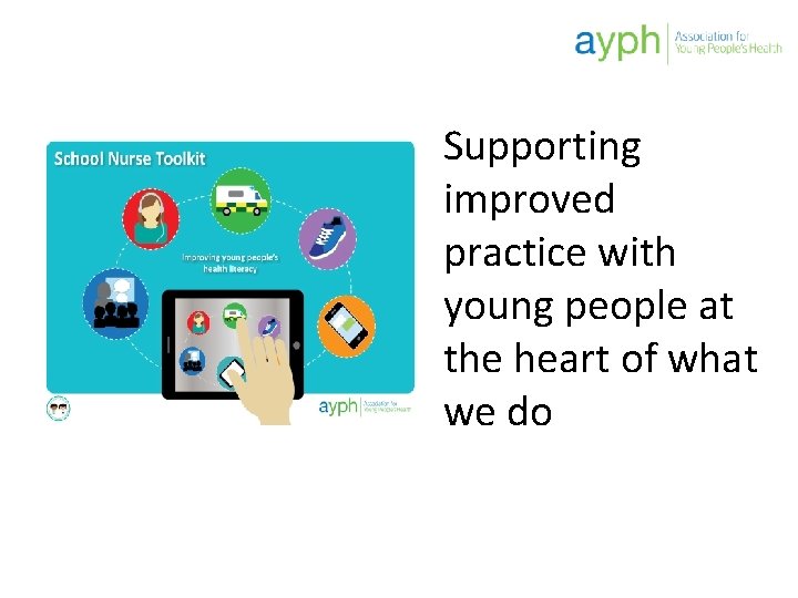 Supporting improved practice with young people at the heart of what we do 