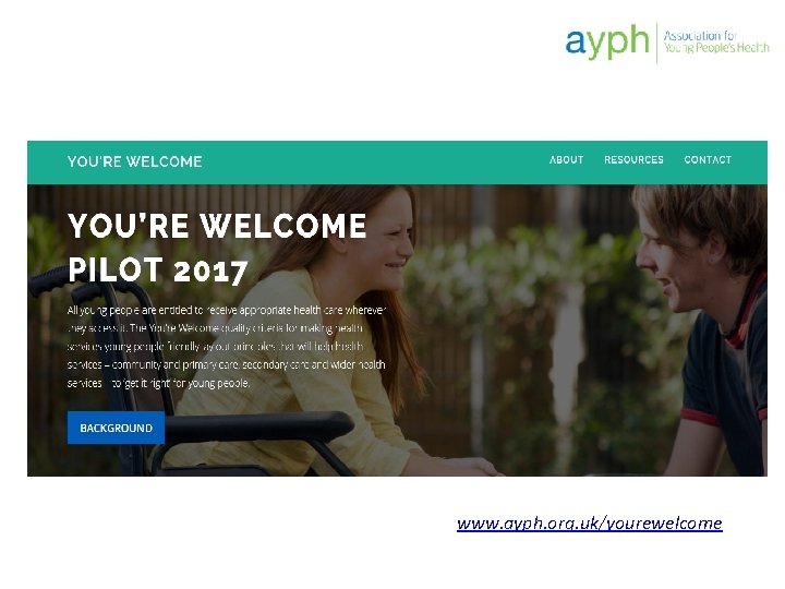 www. ayph. org. uk/yourewelcome 