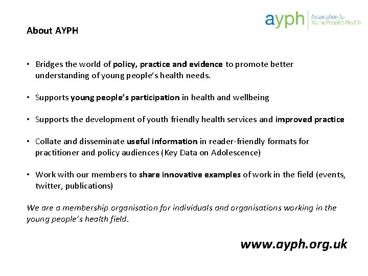 About AYPH • Bridges the world of policy, practice and evidence to promote better