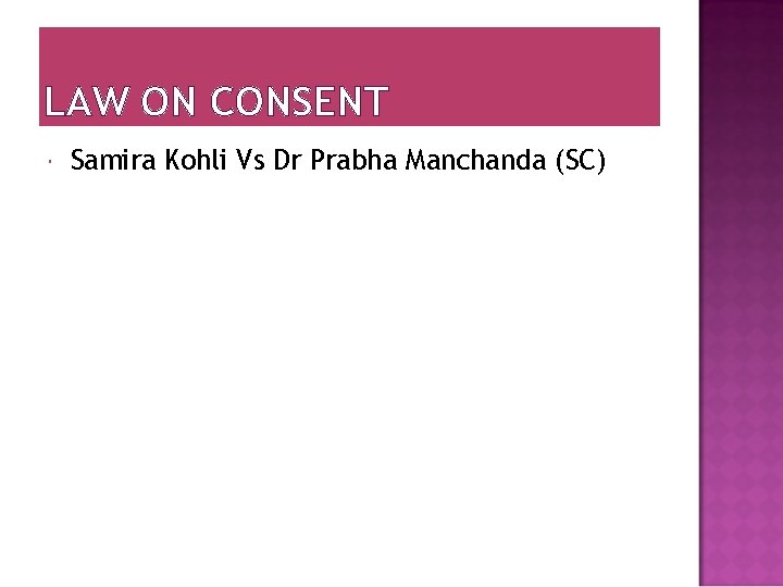 LAW ON CONSENT Samira Kohli Vs Dr Prabha Manchanda (SC) 