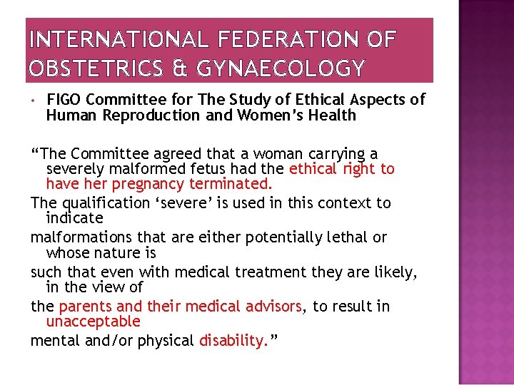 INTERNATIONAL FEDERATION OF OBSTETRICS & GYNAECOLOGY • FIGO Committee for The Study of Ethical