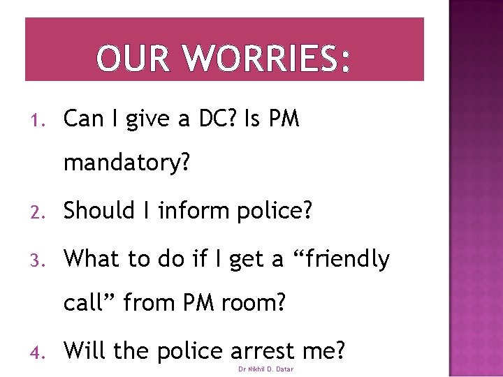 OUR WORRIES: 1. Can I give a DC? Is PM mandatory? 2. Should I