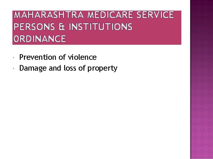 MAHARASHTRA MEDICARE SERVICE PERSONS & INSTITUTIONS 0 RDINANCE Prevention of violence Damage and loss